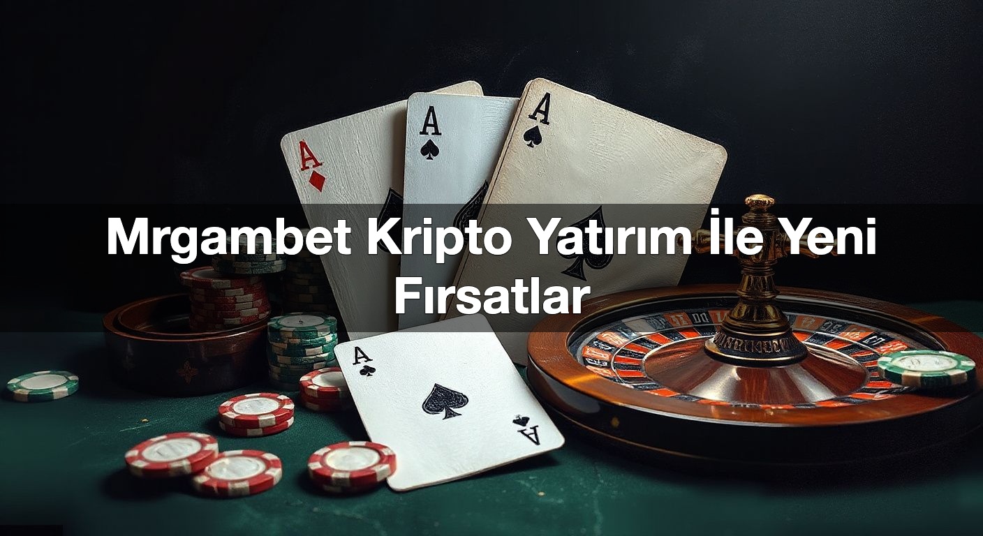 mrgambet kripto yat r m i le yeni f rsatlar 1792001185072